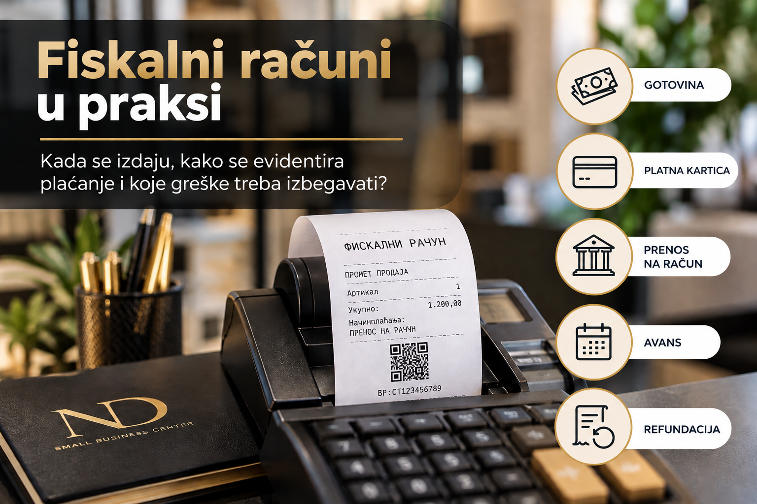 Fiskalni računi u praksi – načini plaćanja, avansi i refundacije