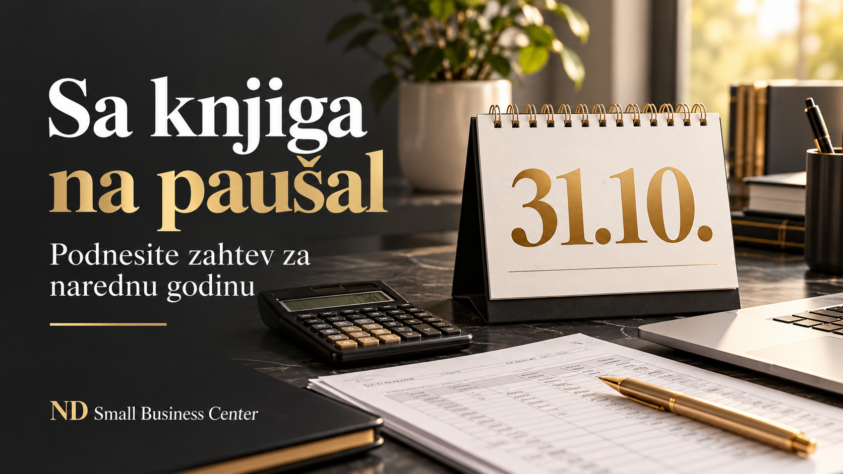 Prelazak sa knjiga na paušal – podnošenje zahteva za narednu godinu, datum 31.10.
